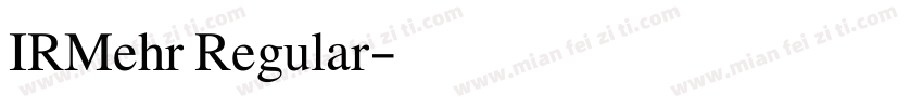 IRMehr Regular字体转换